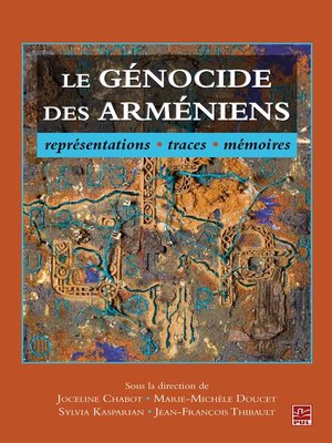 cover image of Le génocide des Arméniens, représentations, traces, mémoires